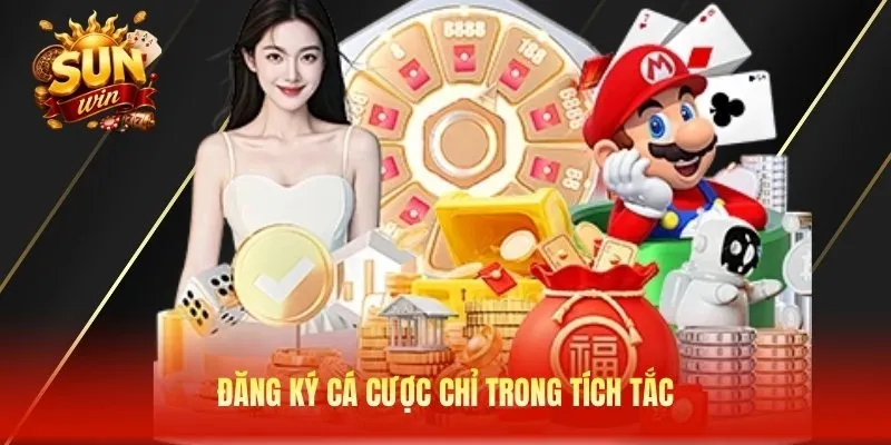 Đăng ký cá cược chỉ trong tích tắc