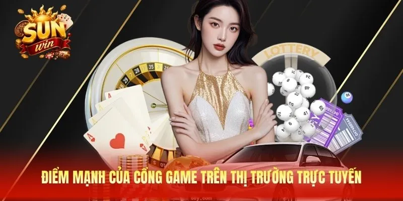 Điểm mạnh của cổng game trên thị trường trực tuyến