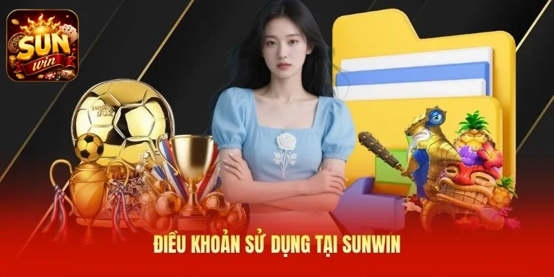 Điều khoản sử dụng tại SUNWIN