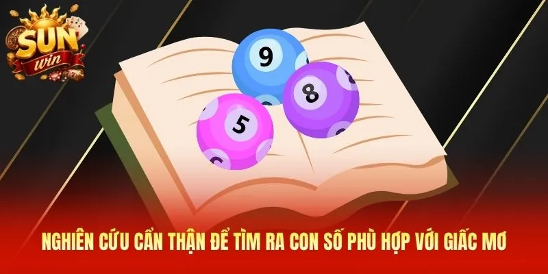 Nghiên cứu cẩn thận để tìm ra con số phù hợp với giấc mơ