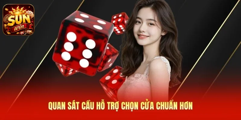 Quan sát cầu hỗ trợ chọn cửa chuẩn hơn