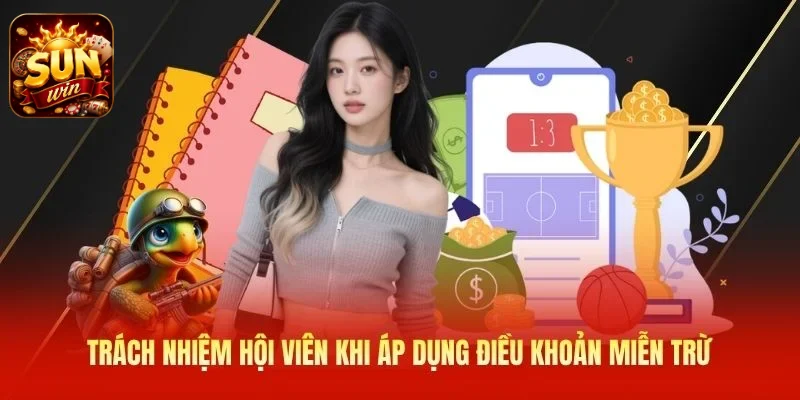 Trách nhiệm hội viên khi áp dụng điều khoản miễn trừ