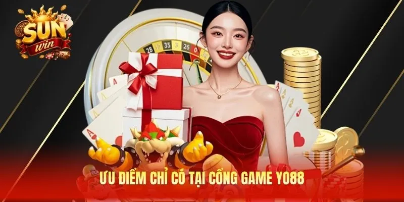 Ưu điểm chỉ có tại cổng game Yo88
