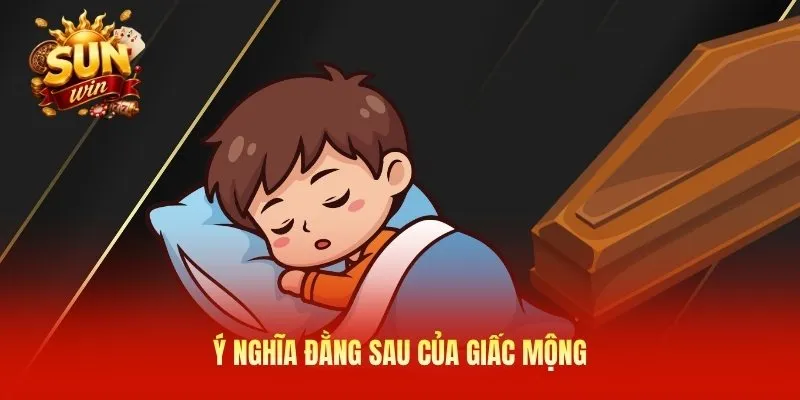 Ý nghĩa đằng sau của giấc mộng